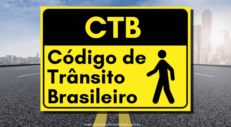 CTB - Código de Trânsito Brasileiro - Simulado DETRAN 2021