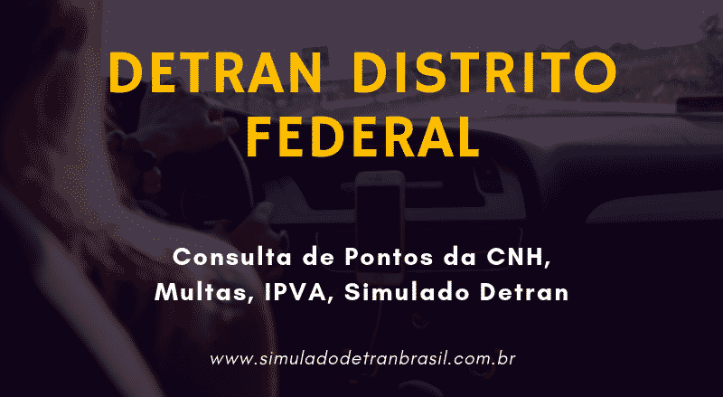 Detran DF Distrito Federal – Consulta de Pontos da CNH, Multas e IPVA