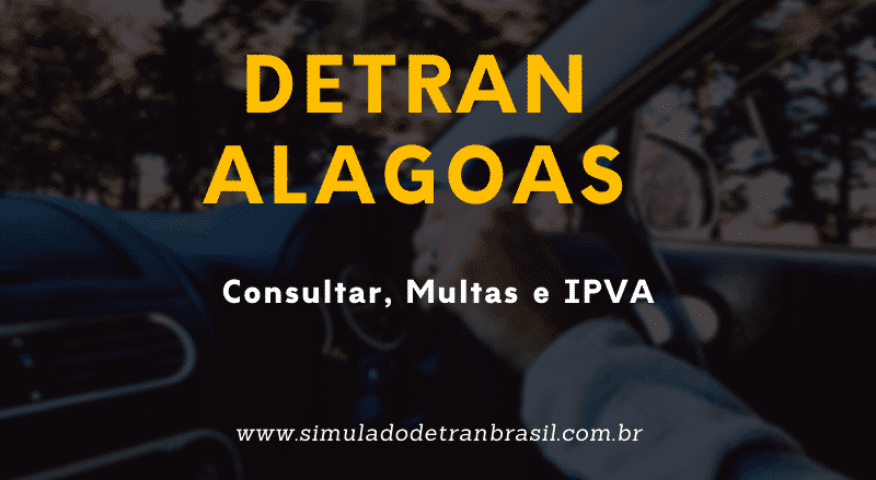 Detran Alagoas – Consultas, Multas e IPVA