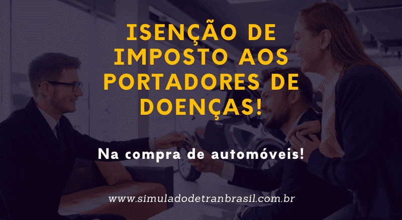 Isenção de imposto aos portadores de doenças