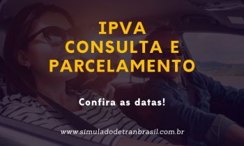 IPVA 2022 – Consulta e Parcelamento Rápido, Confira AQUI!